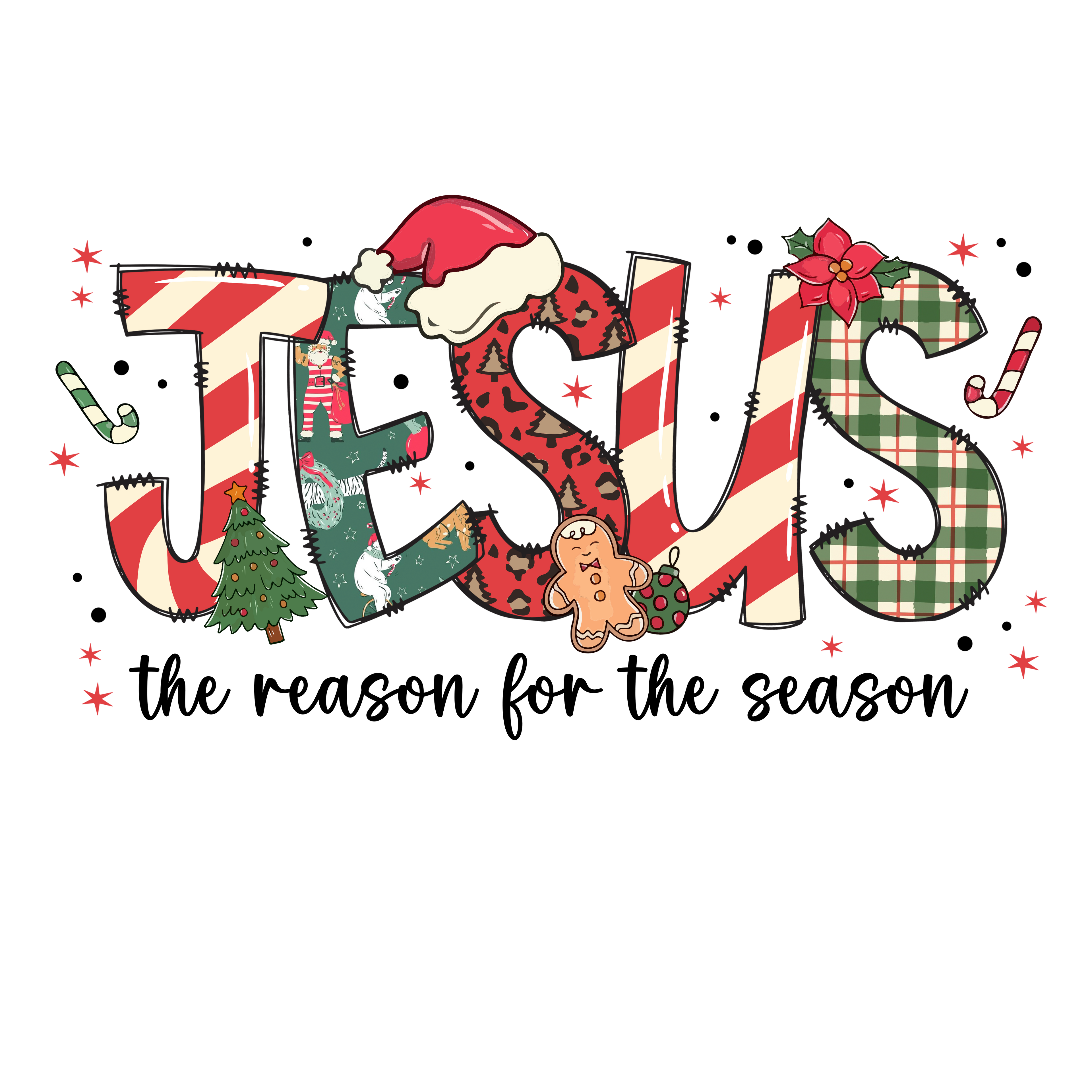 Jesus is THE reason Christmas DTF Print